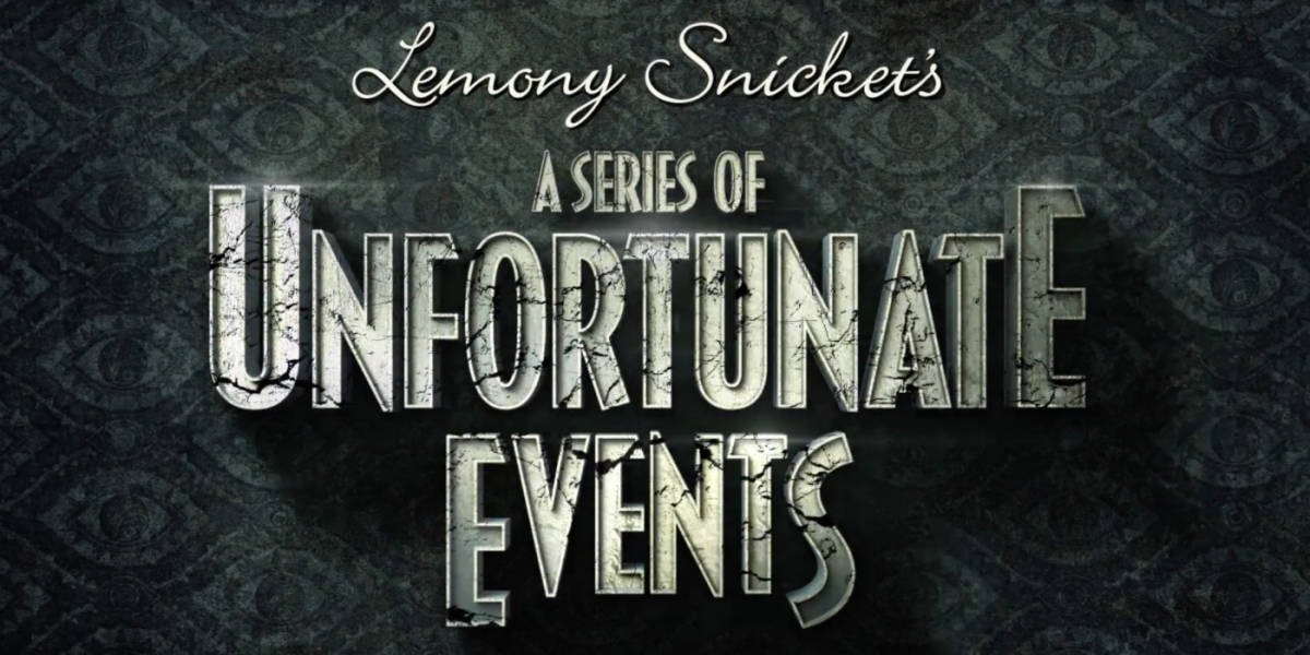 A series of Unfortunate Events: The Bad Beginning